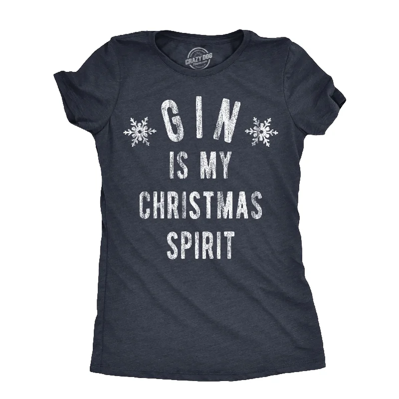 women’s cozy sweaters for chilly fall days -Womens Gin Is My Christmas Spirit T Shirt Funny Xmas Holiday Booze Drinking Lovers Tee For Ladies