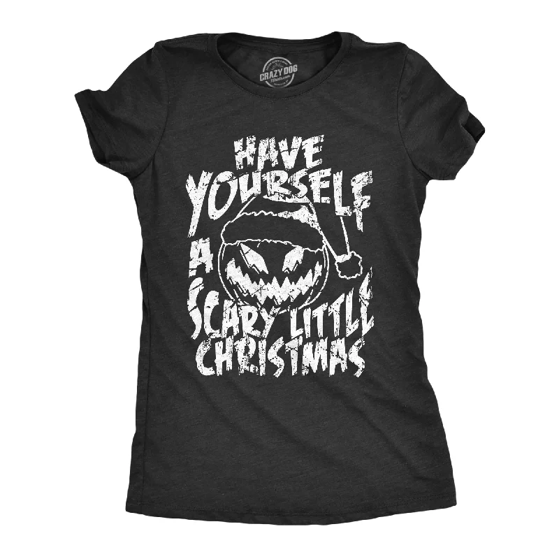 women’s stylish dresses for autumn outings -Womens Have Yourself A Scary Little Christmas T Shirt Funny Spooky Xmas Pumpkin Tee For Ladies