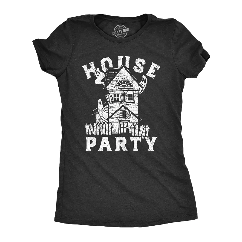 fashionable leather jackets for women -Womens House Party T Shirt Funny Halloween Creepy Haunted House Joke Tee For Ladies