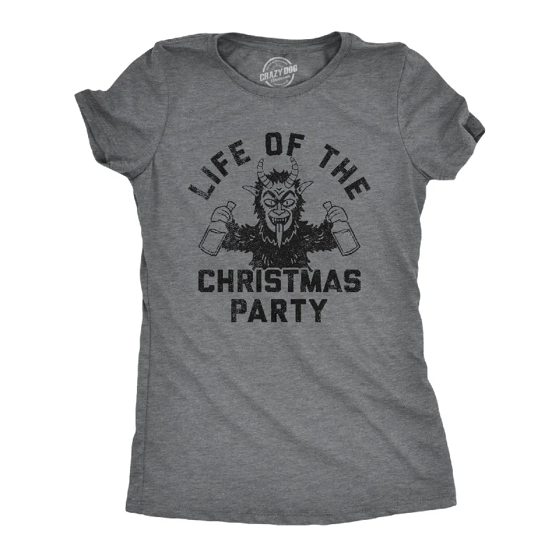 fashionable women’s work dresses -Womens Life Of The Christmas Party T Shirt Funny Xmas Evil Krampus Partying Joke Tee For Ladies