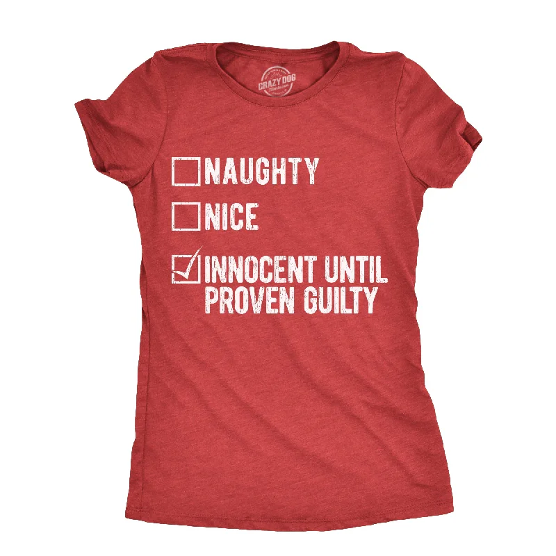 cozy women’s sweaters for chilly days -Womens Naughty Nice Innocent Until Proven Guilty T Shirt Funny Xmas Santas List Joke Tee For Ladies