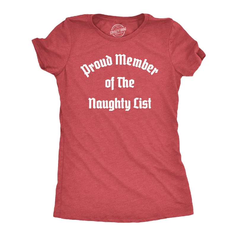 women’s professional dresses for office attire -Womens Proud Member Of The Naughty List T Shirt Funny Xmas Santa Claus List Joke Tee For Ladies