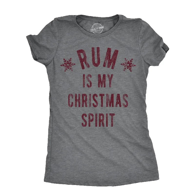 chic women’s tops for casual weekends -Womens Rum Is My Christmas Spirit T Shirt Funny Xmas Holiday Booze Drinking Lovers Tee For Ladies