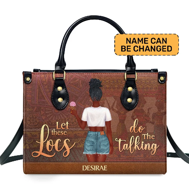 functional bags for women’s travel needs -Let These Locs Do The Talking - Personalized Leather Handbag STB44